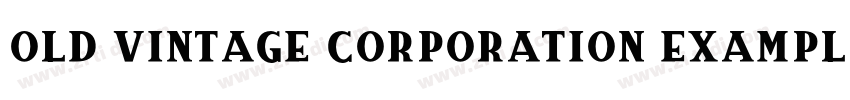 old vintage corporation exampls字体转换